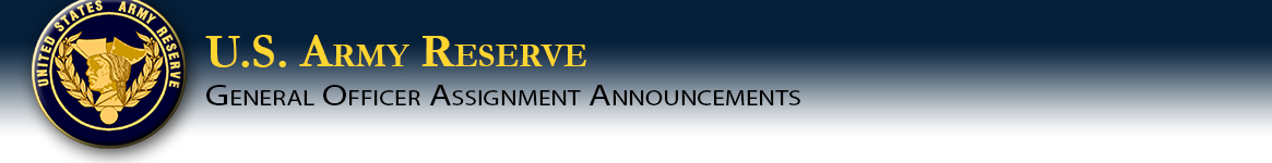 General Officer Assignment Announcements Banner